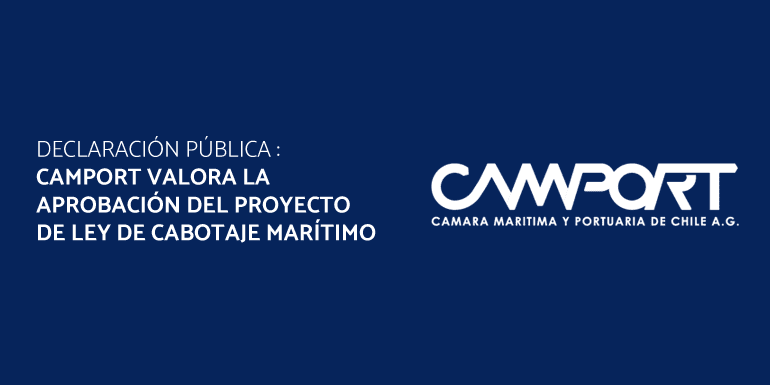 DECLARACIÓN PÚBLICA:  CAMPORT VALORA LA APROBACIÓN  DEL PROYECTO DE LEY DE CABOTAJE MARÍTIMO